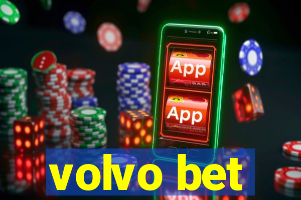 volvo bet