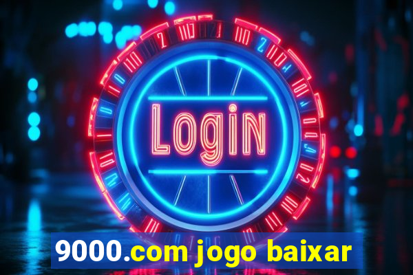 9000.com jogo baixar