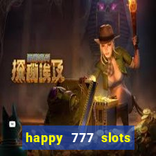 happy 777 slots paga mesmo