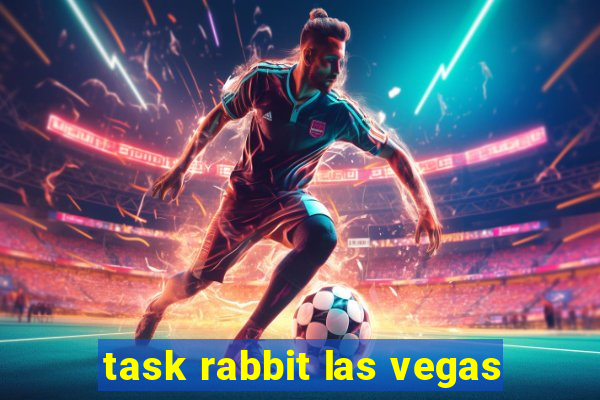 task rabbit las vegas