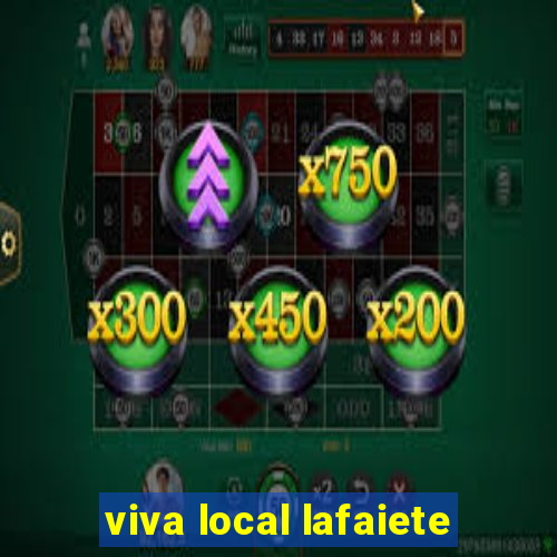 viva local lafaiete