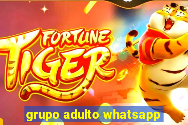 grupo adulto whatsapp