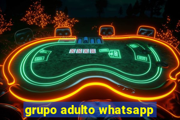 grupo adulto whatsapp