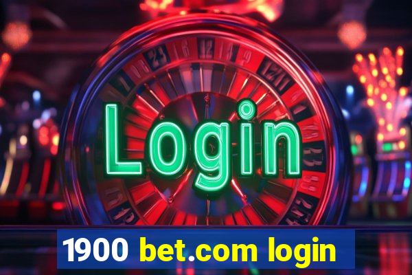 1900 bet.com login