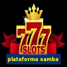 plataforma samba