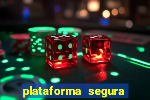 plataforma segura para ganhar dinheiro