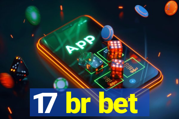 17 br bet