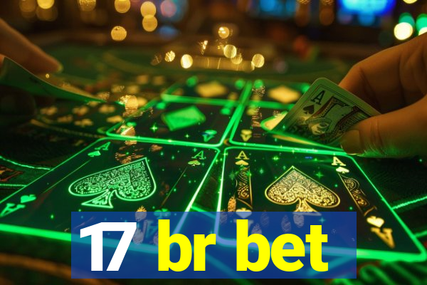 17 br bet