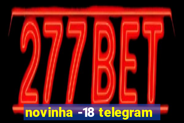 novinha -18 telegram