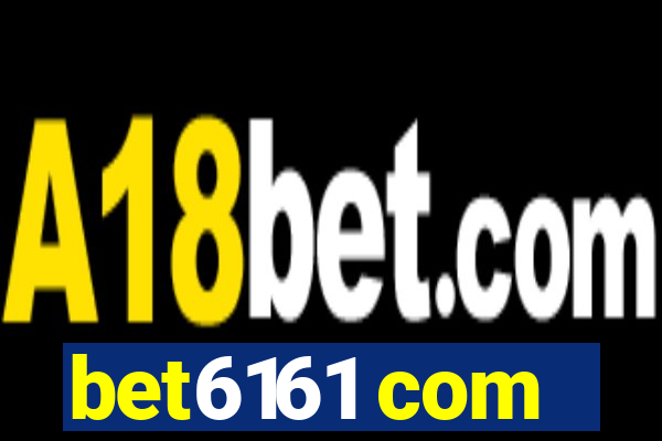 bet6161 com