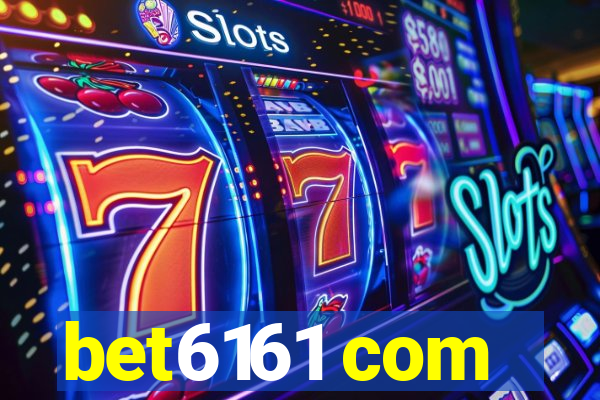 bet6161 com