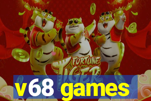 v68 games