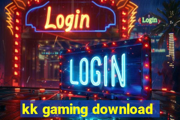 kk gaming download