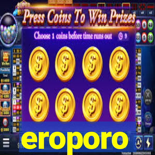 eroporo