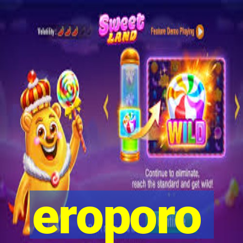 eroporo