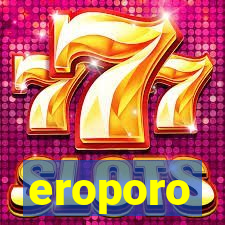 eroporo