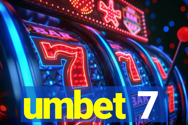 umbet 7