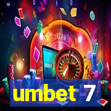 umbet 7