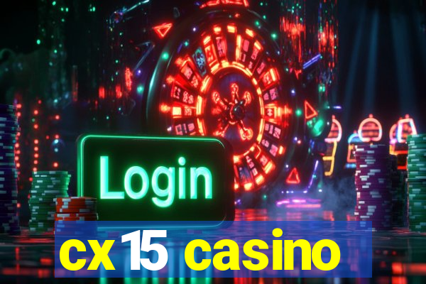 cx15 casino