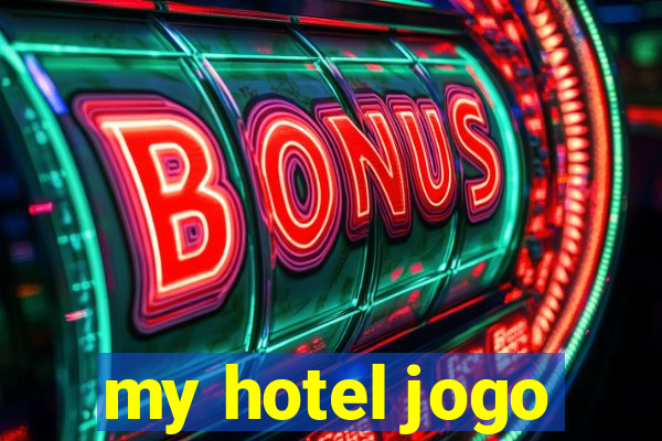 my hotel jogo