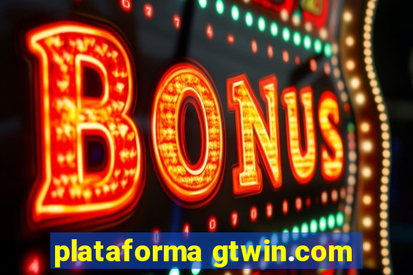 plataforma gtwin.com