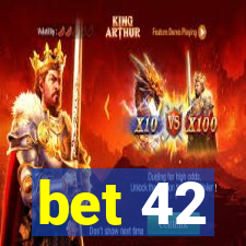 bet 42