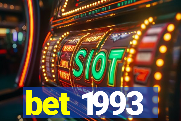 bet 1993