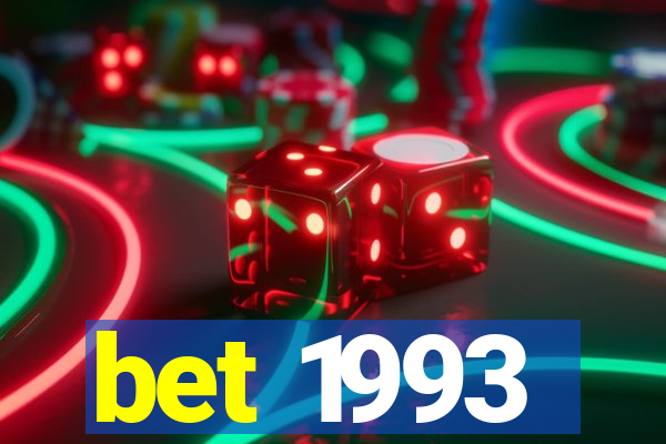 bet 1993