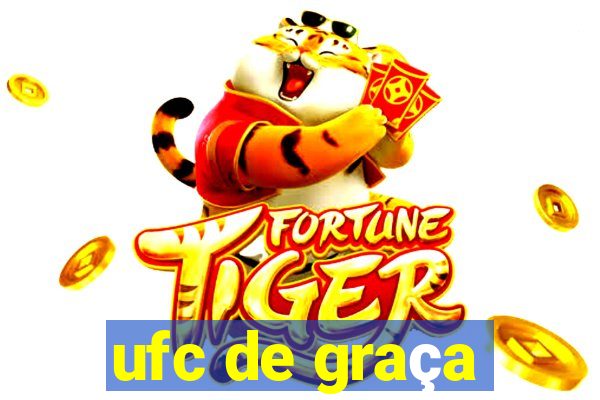 ufc de graça