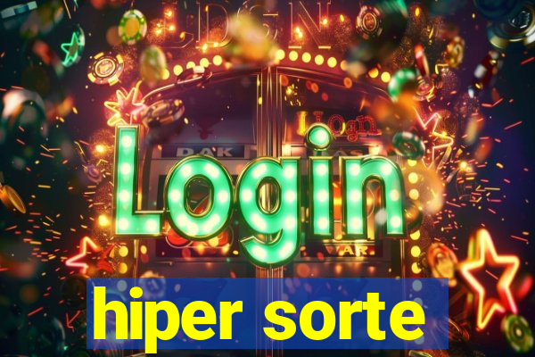 hiper sorte