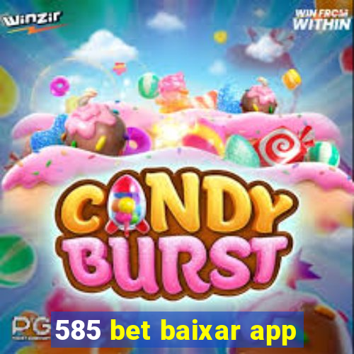 585 bet baixar app