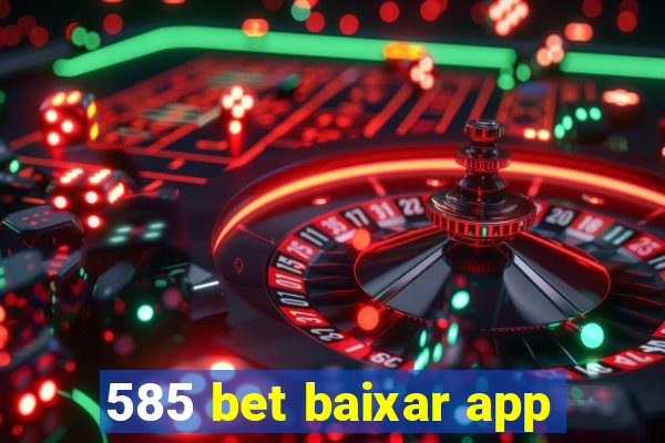 585 bet baixar app