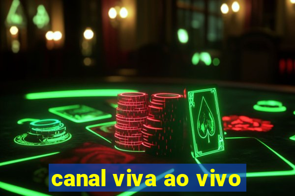 canal viva ao vivo