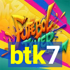 btk7