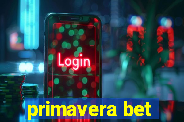 primavera bet