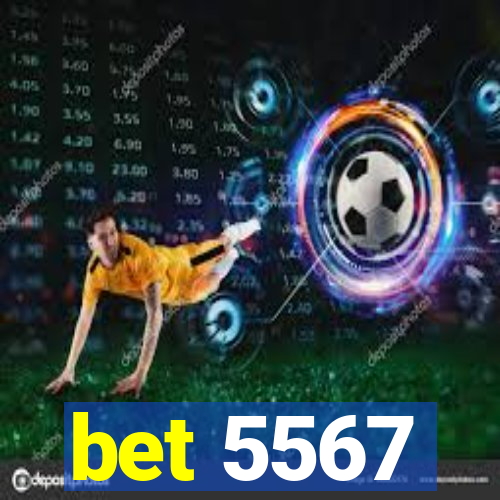 bet 5567