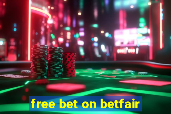 free bet on betfair