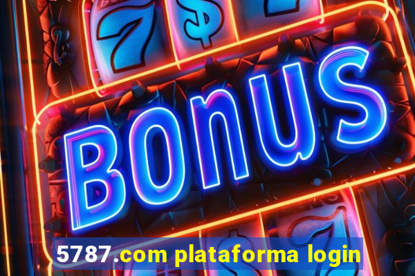 5787.com plataforma login