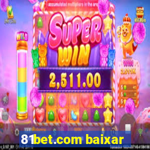 81bet.com baixar