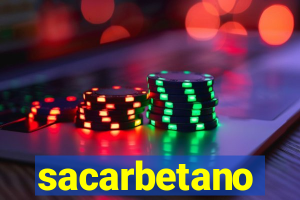 sacarbetano