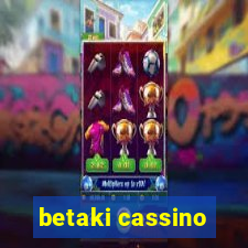 betaki cassino