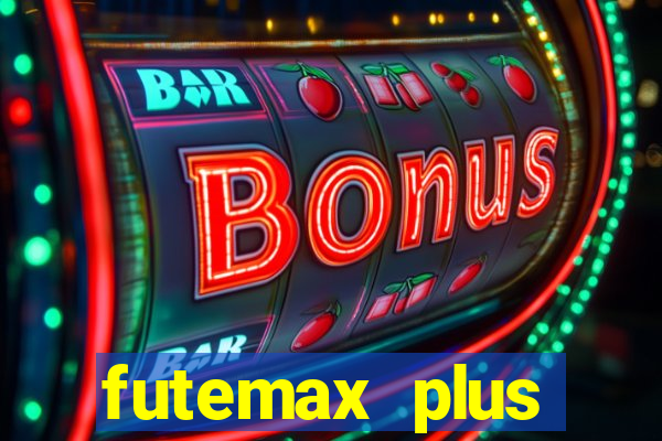 futemax plus futebol ao vivo