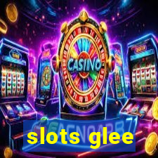 slots glee