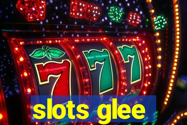 slots glee