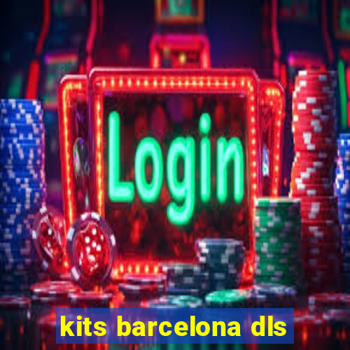 kits barcelona dls