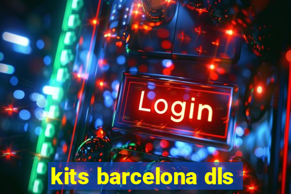 kits barcelona dls