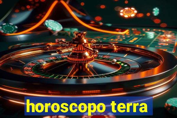 horoscopo terra