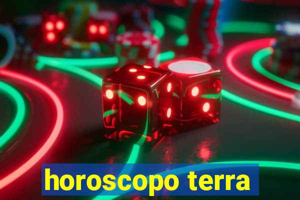 horoscopo terra