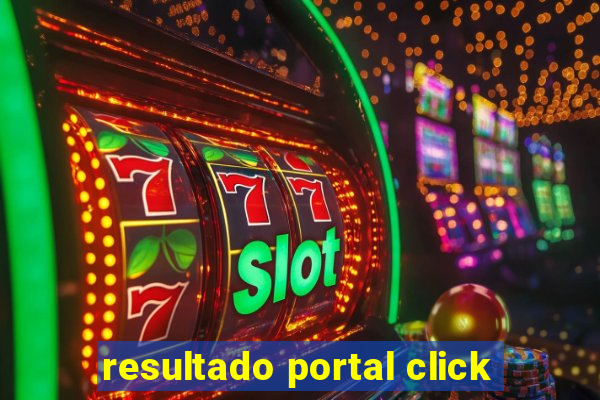 resultado portal click