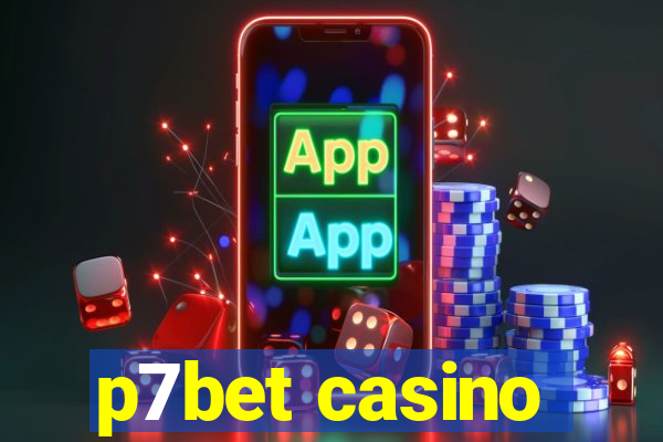 p7bet casino